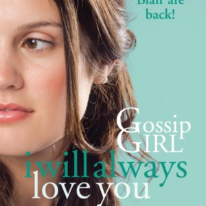 Gossip Girl: I Will Always Love You