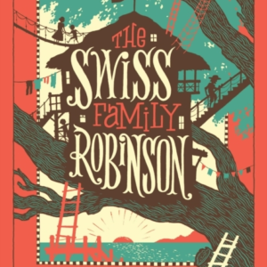 The Swiss Family Robinson Barnes & Noble Collectible Edition