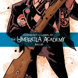 The Umbrella Academy Volume 2 Dallas