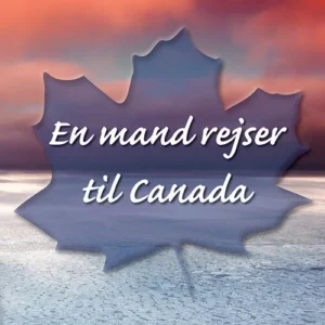 En mand rejser til Canada