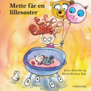 Mette får en lillesøster