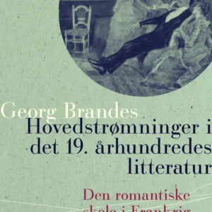 Hovedstrømninger i det 19.århundredes litteratur Den romantiske skole i Frankrig