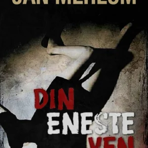 Din eneste ven