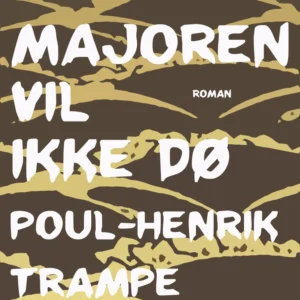 Majoren vil ikke dø