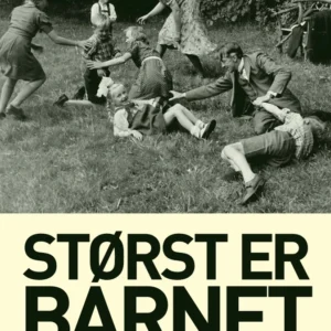 Størst er barnet