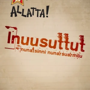 Inuusuttut - nunatsinni nunarsuarmilu