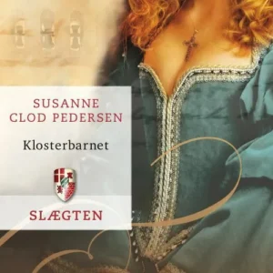 Slægten 5: Klosterbarnet