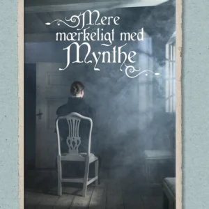 Mere mærkeligt med Mynthe