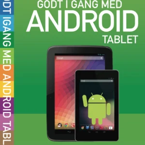 Godt i gang med Android tablet