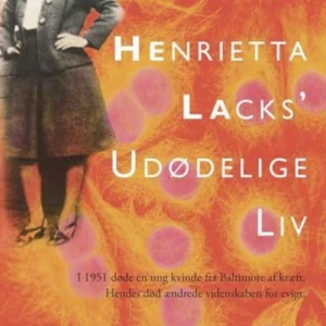 Henrietta Lacksâ udødelige liv