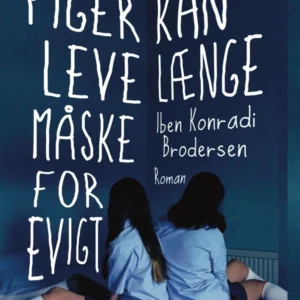 Piger kan leve længe måske for evigt
