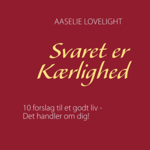 Svaret er Kærlighed