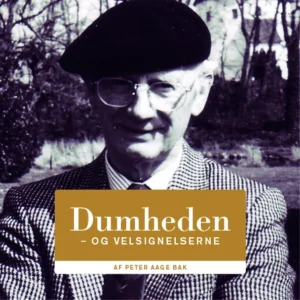 Dumheden  -  og velsignelserne
