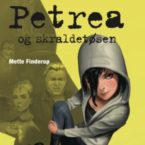 Petrea, Petrea og skraldetøsen, Bog 2