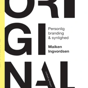 Original - Personlig branding og synlighed