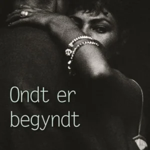Ondt er begyndt