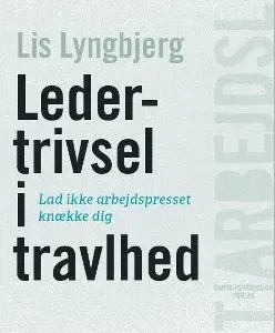 Ledertrivsel i travlhed