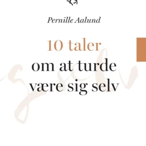 10 taler om at turde være sig selv