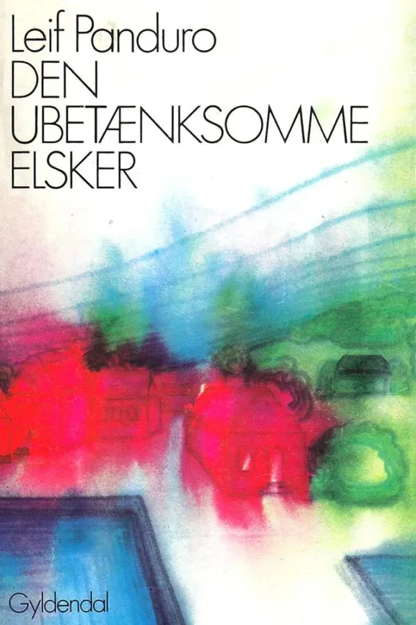 Den ubetænksomme elsker