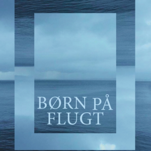 BØRN PÅ FLUGT