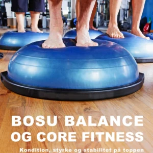 Bosu balance og core fitness