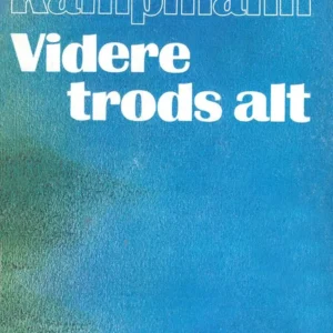 Videre trods alt