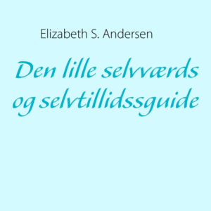 Den lille selvværds og selvtillidsguide
