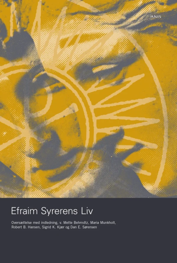 Efraim Syrerens liv