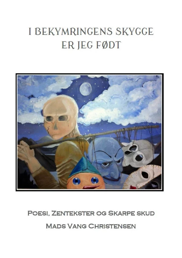 I bekymringens skygge er jeg født