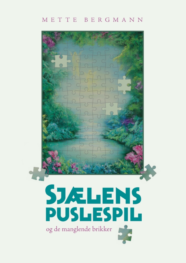Sjælens puslespil - ...og de manglende brikker