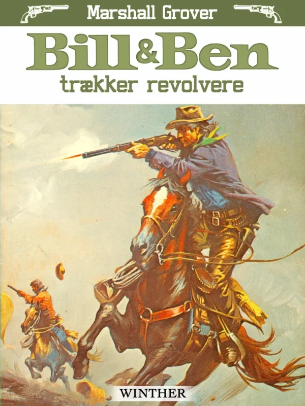 Bill & Ben trækker revolvere