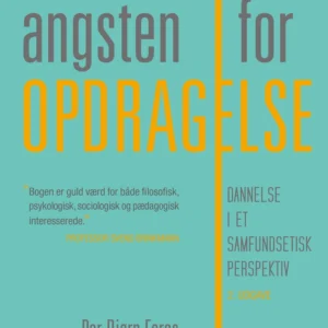 Angsten for opdragelse