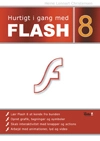 Hurtigt i gang med Flash 8