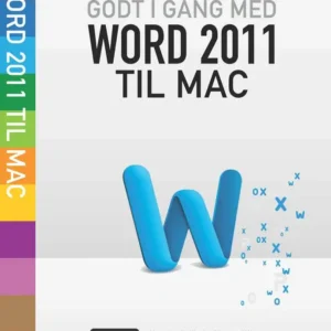 Godt i gang med Word 2011 til Mac