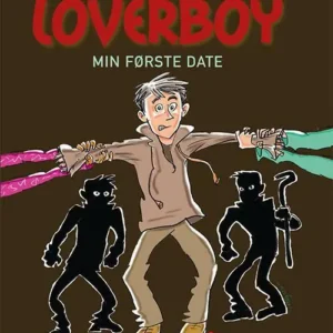 Loverboy 2 - Min første date