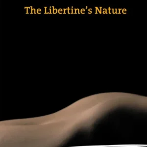 The libertine&apos;s nature