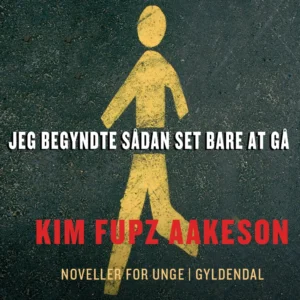 Jeg begyndte sådan set bare at gå
