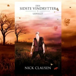 Den sidste vindrytter #1: Udvalgt