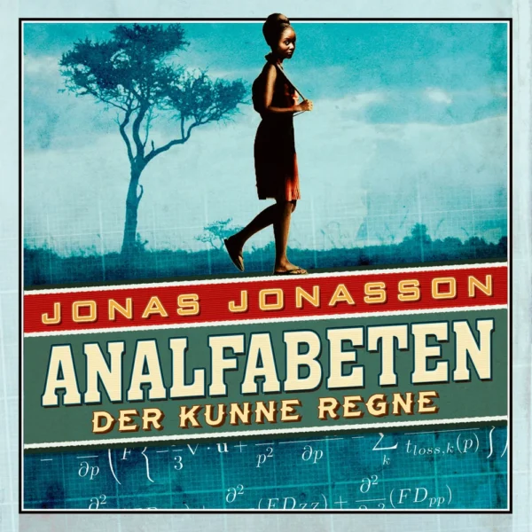 Analfabeten der kunne regne