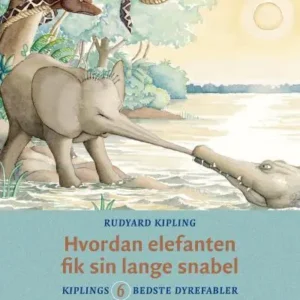 Hvordan elefanten fik sin lange snabel