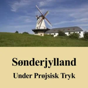 Sønderjylland under prøjsisk Tryk
