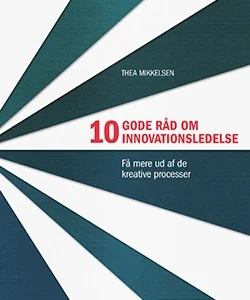 10 gode råd om innovationsledelse