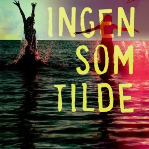 Ingen som Tilde