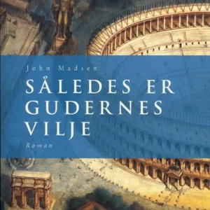 Således er gudernes vilje