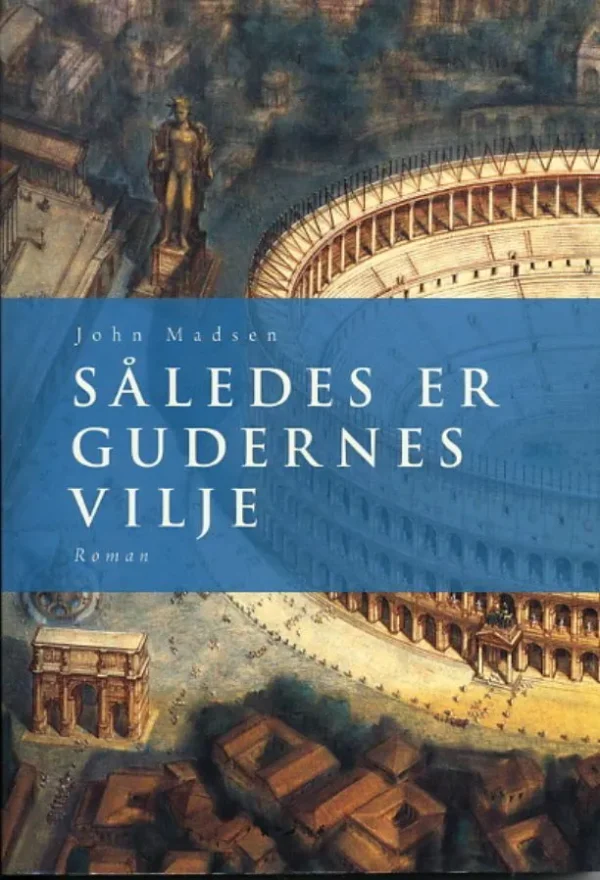 Således er gudernes vilje