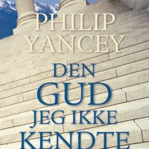 Den Gud jeg ikke kendte