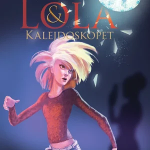 Lola og kalejdoskopet