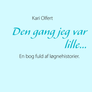 Den gang jeg var lille...