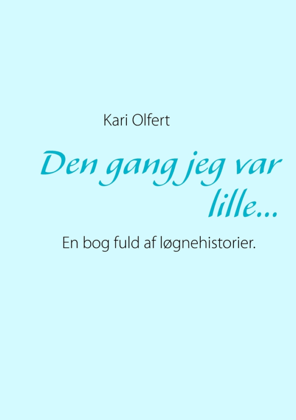 Den gang jeg var lille...