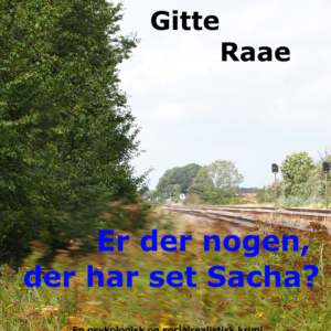 Er der nogen, der har set Sacha?